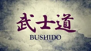 BUSHIDO: 8 Virtues of a Samurai