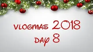 Reeves Family Adventures | Vlogmas Day 8