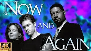 Now and Again (TV series) / Сейчас или никогда [Remastered Intro in 4K]