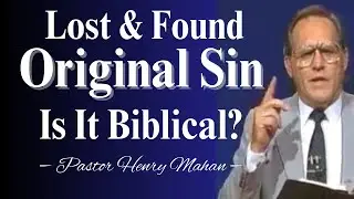 Original Sin | How Man Is Lost, How God Saves Sinners | Gospel Sermon