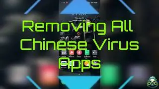 Removing  Chinese Virus Apps !