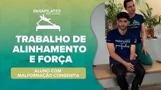 Parapilates | Trabalho de alinhamento e força para aluno com Malformação Congênita