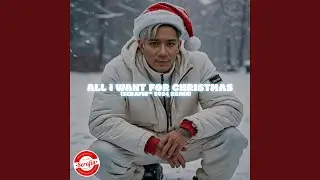 ALL I WANT FOR CHRISTMAS (SERAFIN 2024 Remix)