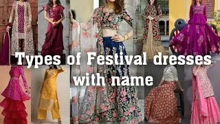 Different Types Of Festival Dresses With Name/Festival outfits/festival dresses for  women with name