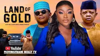 LAND OF GOLD || NEW 2026 NOLLYWOOD MOVIE || LIZZY GOLD ONUWAJE, OSITA IHEME, CHINEDU IKEDIEZE