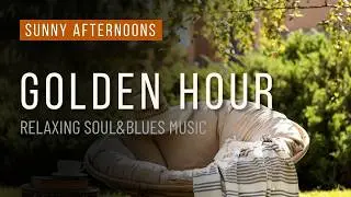 Golden Hour Soul & Blues | Smooth Chill Music (1 Hour)