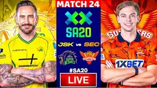 🔴LIVE  : Live: Joburg Super Kings vs Sunrisers Eastern Cape | 24th T20 | Live Score & Commentary