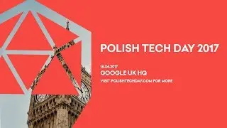 Polish Tech Day 2017 Highlights