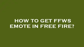 How to get ffws emote in free fire?