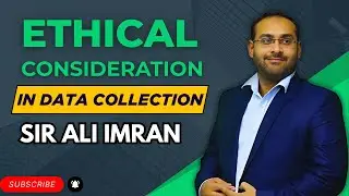 CAF-03 Data System & Risks | Ethical Considerations in Data Collection | Sir Ali Imran&nbsp;|&nbsp;Nearpeer