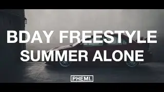 SUMMER ALONE - Bday Freestyle / nat nat