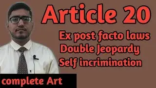 what is article 20 of Indian constitution? #expostfactolaws #doublejeopardy #selfincrimination #upsc