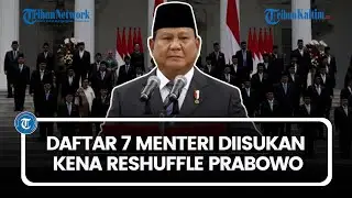 Daftar 7 Menteri Terancam Reshuffle, Pengamat: Bukan Politis, Murni Soal inerja
