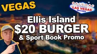 Ellis Island $20 Burger and $250 Sports Book Promo. Las Vegas