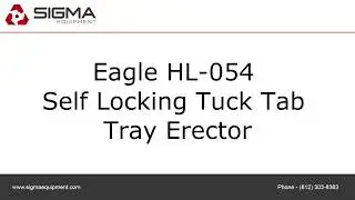 Eagle HL-054 Self Locking Tuck Tab Tray Erector