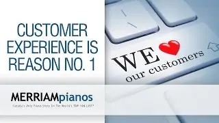 Piano Store Toronto: Customer Experience is Reason No. 1 to Consider Buying Your Piano at Merriam