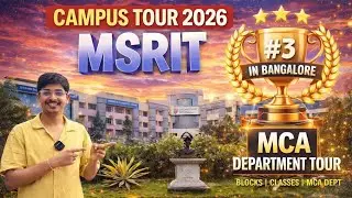 MSRIT - Ramaiah Institute of Technology | MCA Department Tour | Campus Tour 2025 | Blocks & Classes