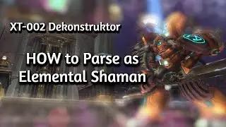 Elemental Shaman| HOW to PARSE on ... XT-002 #classic #worldofwarcraft #wotlk #ulduar