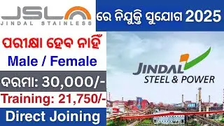 ଆସିଲା Jindal Steel Jajpur Vacancy 2025 ! 10th Pass Jobs in Odisha ! Odisha Company Job