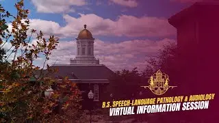 Virtual Information Session: B.S. Speech-Language Pathology and Audiology