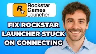How to Fix Rockstar Games Launcher Stuck on Connecting FAST! (Fix It Today)
