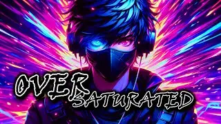 Oversaturated - Cynful