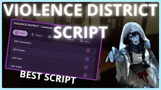 Violence District Script - Auto Generator, Instant Escape, Auto Kill, ESP