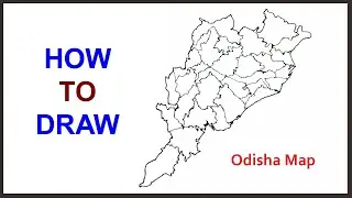 Odisha: How to draw Odisha (Orissa) map with district