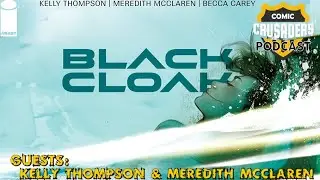 Al chats w/Kelly Thompson & Meredith McClaren - Comic Crusaders Podcast #289