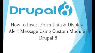 Drupal 8 Tutorial for Beginner Lesson-58: Insert Form Data Using Custom Module in Drupal 8 - Hindi