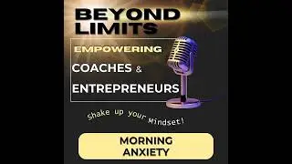 Overcoming Morning Anxiety