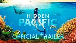 HIDDEN PACIFIC - Official Trailer