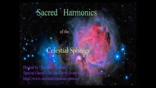 Sacred Harmonics of the Celestial Spheres