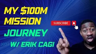 100M Mission Journey With Erik Cagi from  @IncognitoMoney  : Update 3