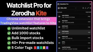Watchlist Pro for Zerodha Kite - A chrome extension that brings advanced watchlists to Kite