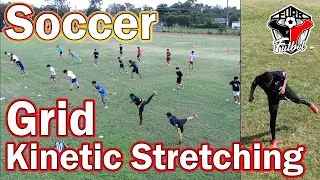 Soccer - Grid Kinetic Stretches - Team Drill