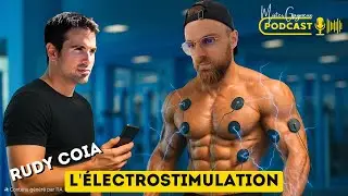 Discussion avec RUDY COIA : Tout comprendre sur l'&Eacute;LECTROSTIMULATION !