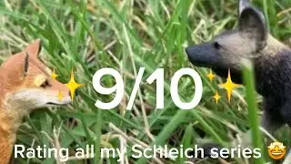 Rating my schleich series 