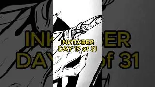 Inktober Day 17 of the 31 Drawing Challenge