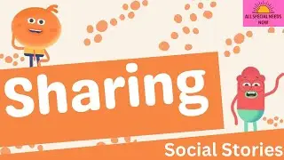 Sharing - Social Story