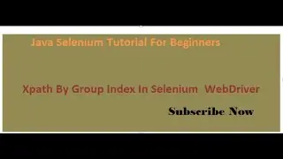 xPath by group index in Selenium webDriver