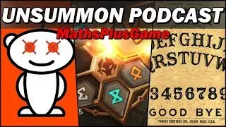 MathsPlusGames on Reddit Toxic, FRR & Ouija Board | Unsummon Podcast Ep. 2