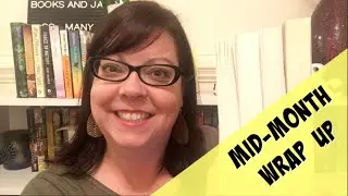 MID-MONTH WRAP UP || May 2020