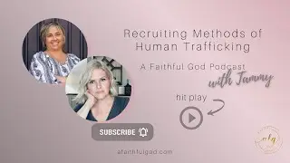 Recruiting Methods of Human Trafficking