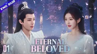 【Multi-sub】Eternal Beloved EP01 | #zhaolusi My beloved comes back to me after thousand years waiting