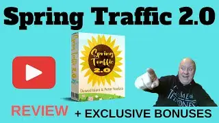 Spring Traffic 2.0 Review - Plus EXCLUSIVE BONUSES - (Spring Traffic 2.0 Review)