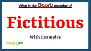 Fictitious Meaning in Telugu | Fictitious in Telugu | Fictitious in Telugu Dictionary |