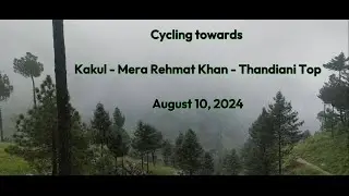Cycling on Kakul   Mera Rehmat Khan   Thandiani Track