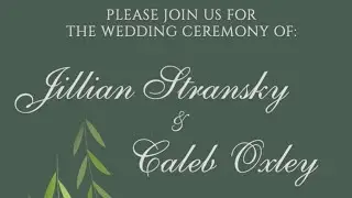 Caleb Oxley & Jillian Stransky's Wedding