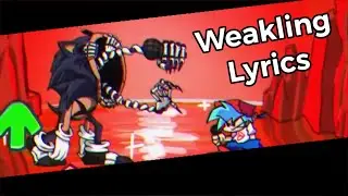 Weakling LYRICS! (Lord X Wrath Mod) Friday Night Funkin